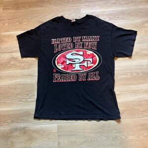 San Francisco 49ers “Hated by Many, Loved by Few, Feared by All” Black Men’s XL